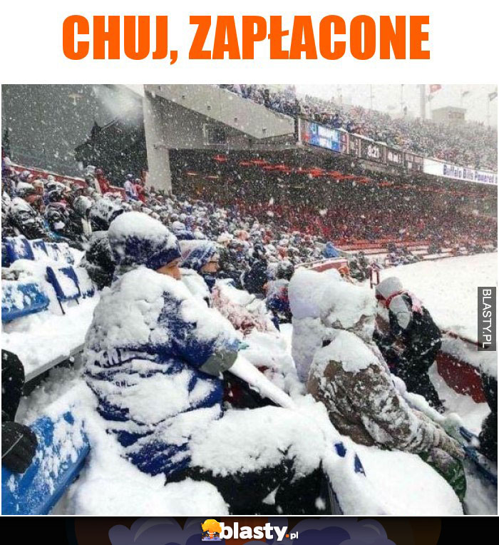 Chuj, zapłacone