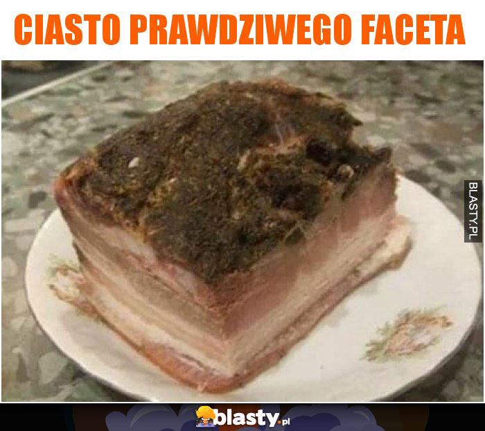 Ciasto prawdziwego faceta