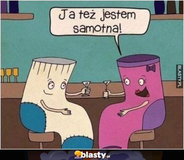 Ja też jestem samotna