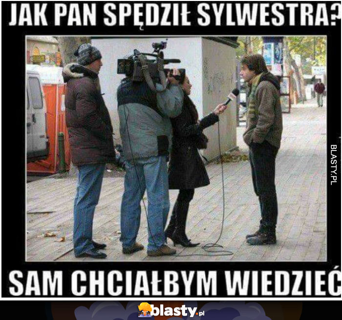 Jak pan spędził sylwester?