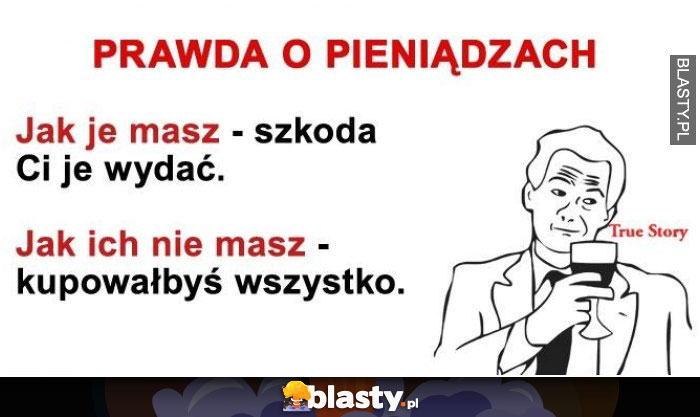 Jedna prawda o pieniądzach