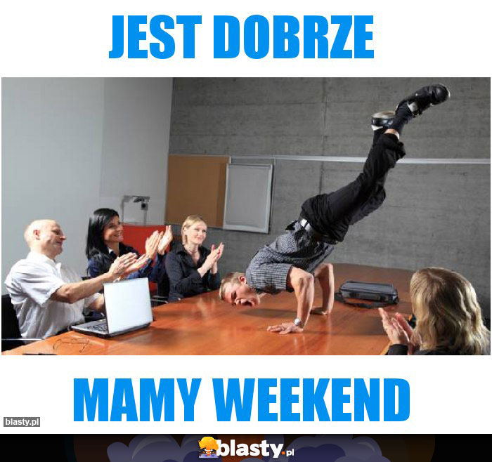 Jest dobrze Jest dobrze