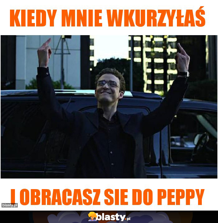 Kiedy mnie wkurzyłaś