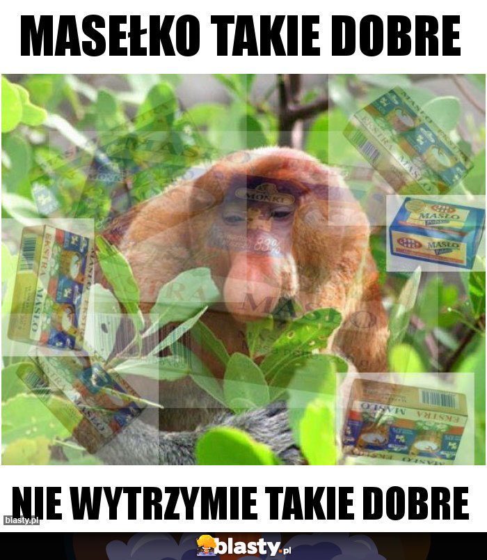 masełko takie dobre