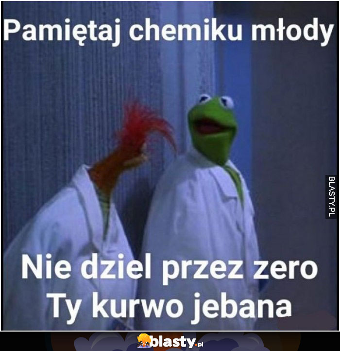 Pamiętaj chemiku młody