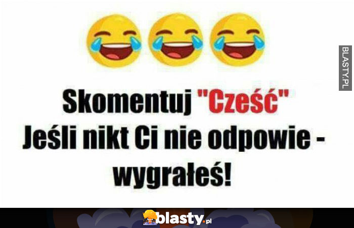 Skomentuj cześć