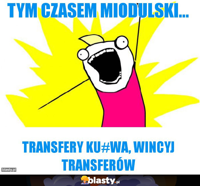 tym czasem miodulski...