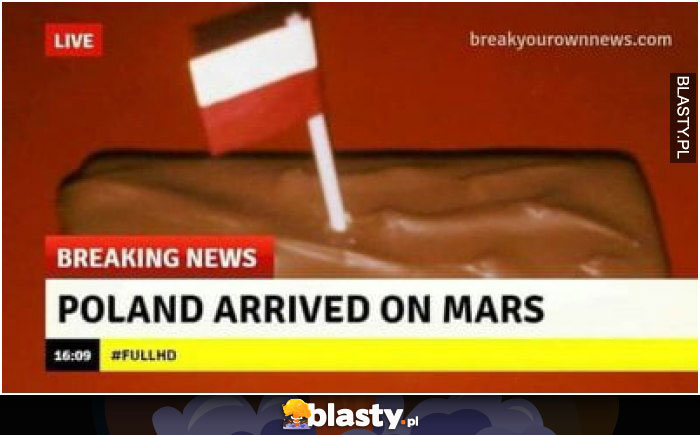 Breaking news - poland arrived on mars
