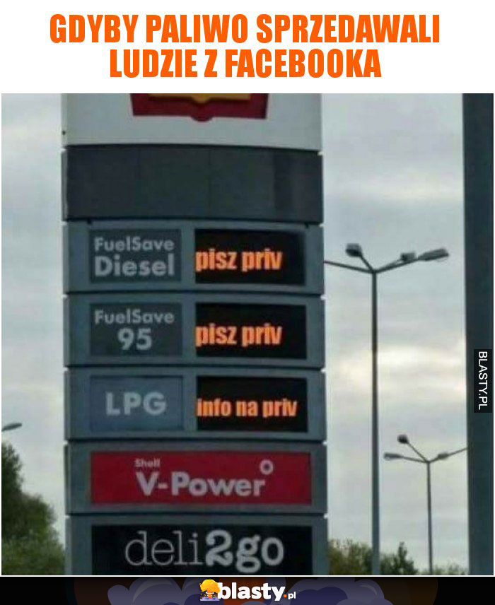 Gdyby paliwo sprzedawali ludzie z facebooka