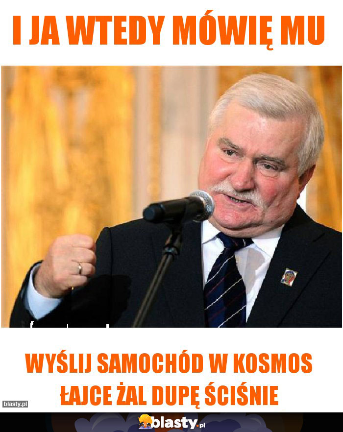 I ja wtedy mówię mu I ja wtedy mówię mu