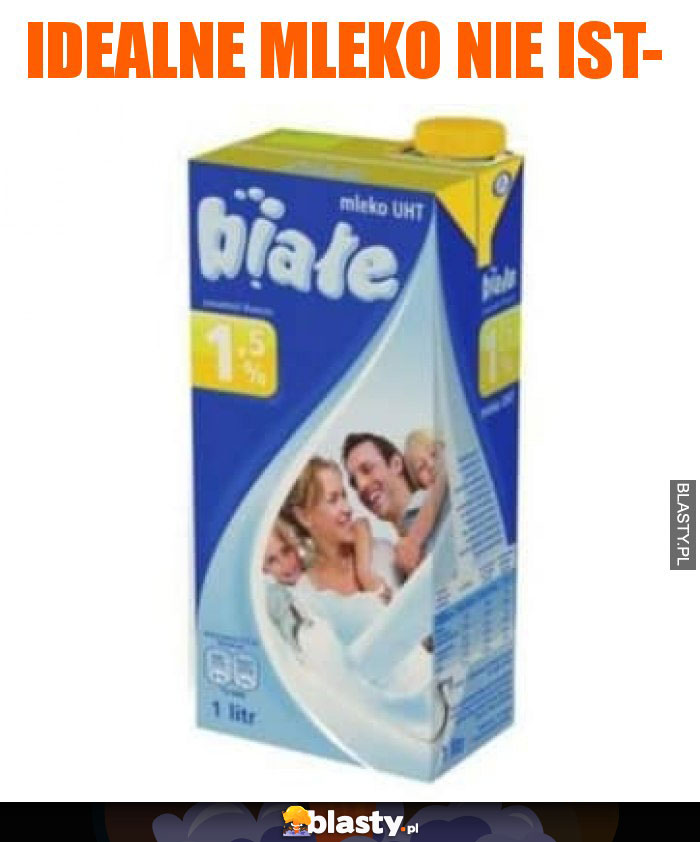 idealne mleko nie ist- idealne mleko nie ist-