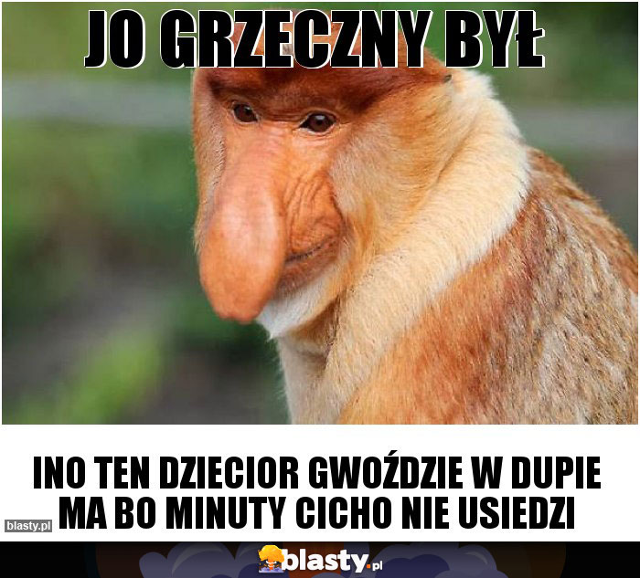 Jo grzeczny był Jo grzeczny był