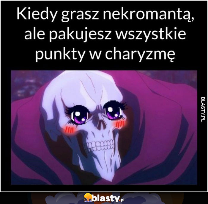 Kiedy grasz nekromantą