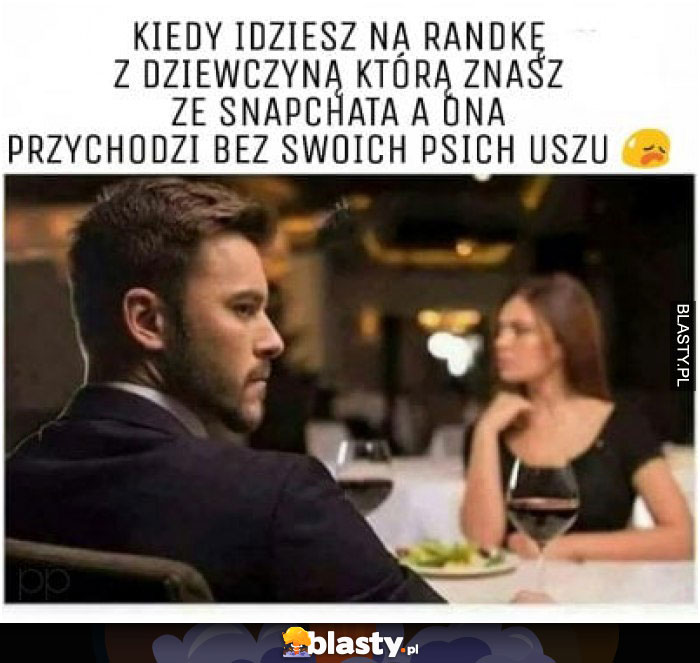 Kiedy idziesz na randkę z dziewczyną, którą znasz