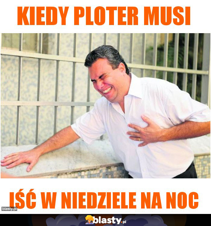 Kiedy ploter musi Kiedy ploter musi