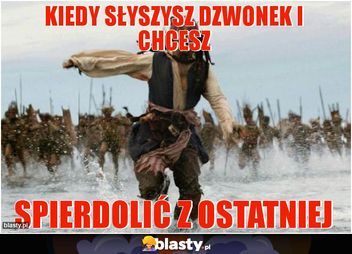 Kiedy słyszysz dzwonek i chcesz Kiedy słyszysz dzwonek i chcesz