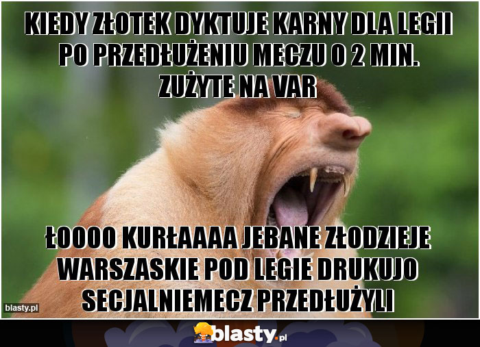 KIEDY ZŁOTEK DYKTUJE KARNY DLA LEGII PO PRZEDŁUŻENIU MECZU 0 2 MIN. ZUŻYTE NA VAR KIEDY ZŁOTEK DYKTUJE KARNY DLA LEGII PO PRZEDŁUŻENIU MECZU 0 2 MIN. ZUŻYTE NA VAR