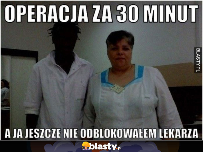 Operacja za 30 minut