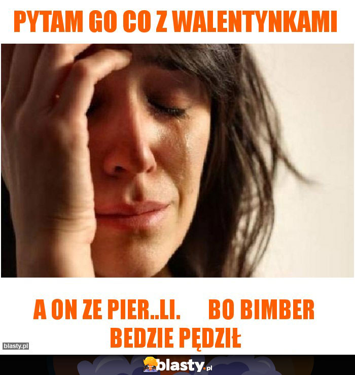 PYTAM GO CO Z WALENTYNKAMI PYTAM GO CO Z WALENTYNKAMI