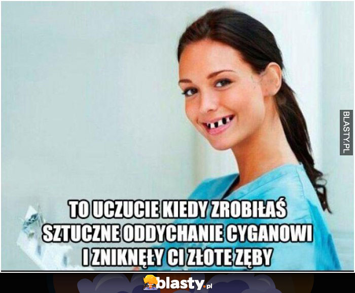 To uczucie kiedy zrobiłaś sztuczne oddychanie cyganowi