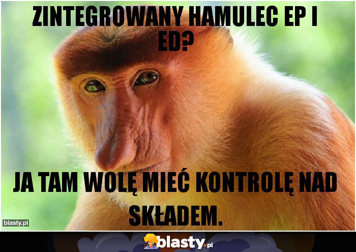 Zintegrowany hamulec EP i ED?