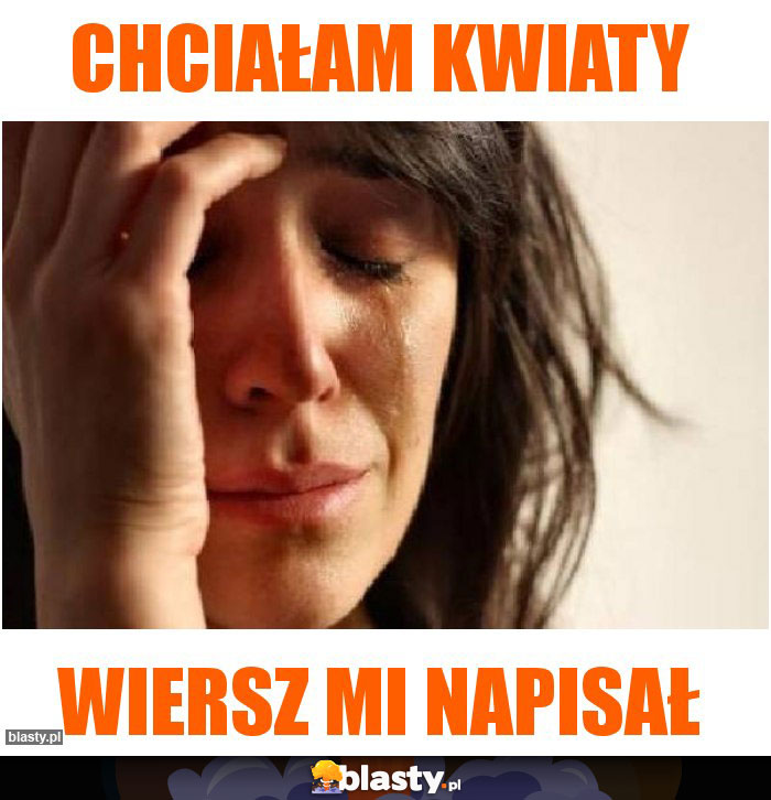 Chciałam kwiaty Chciałam kwiaty