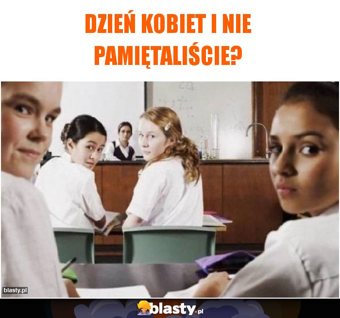 Dzień kobiet i nie pamiętaliście? Dzień kobiet i nie pamiętaliście?