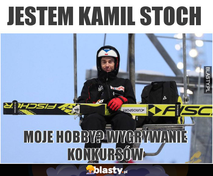 Jestem Kamil Stoch Jestem Kamil Stoch