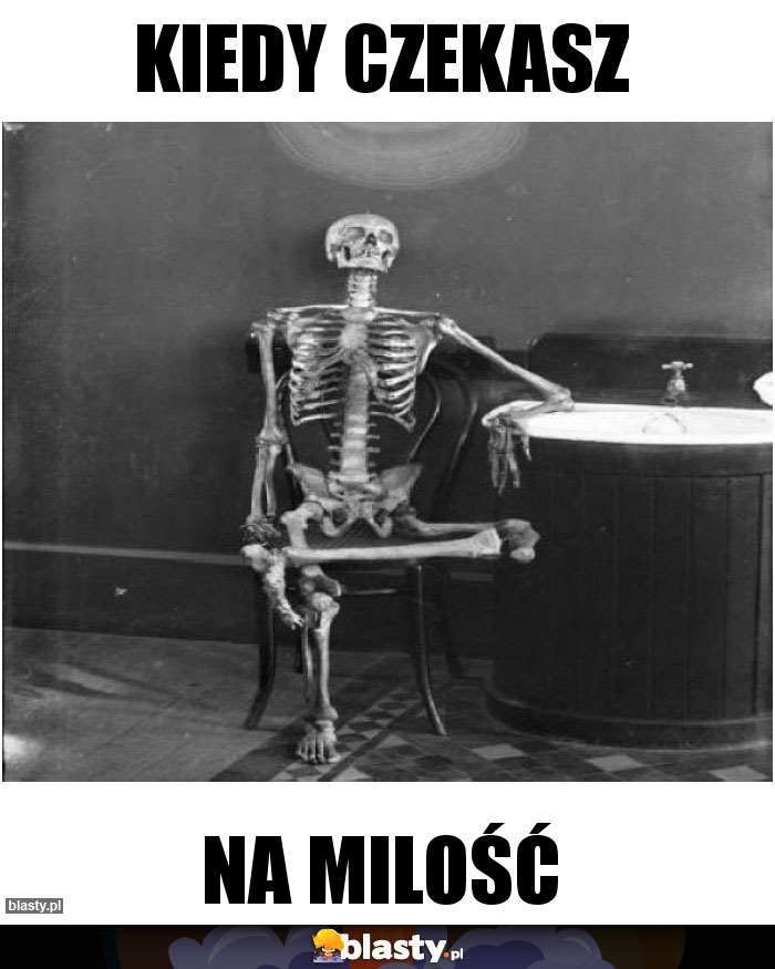 Kiedy czekasz Kiedy czekasz