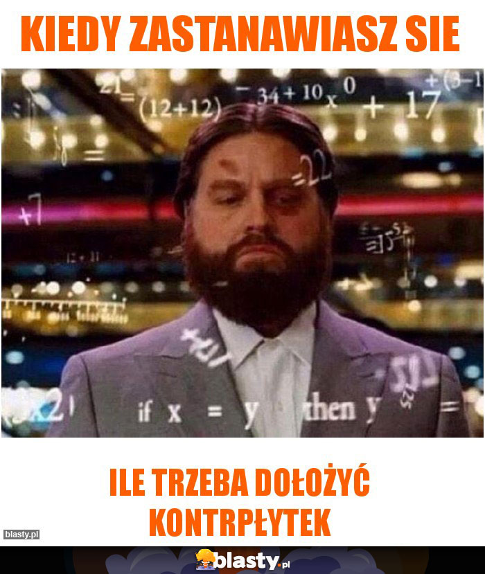 Kiedy zastanawiasz sie Kiedy zastanawiasz sie