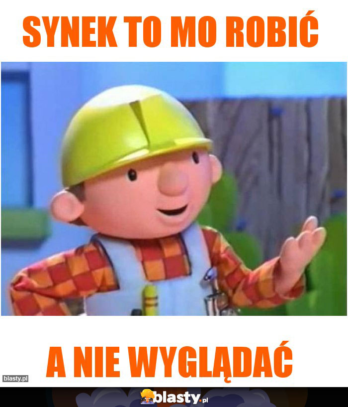 Synek to mo robić Synek to mo robić