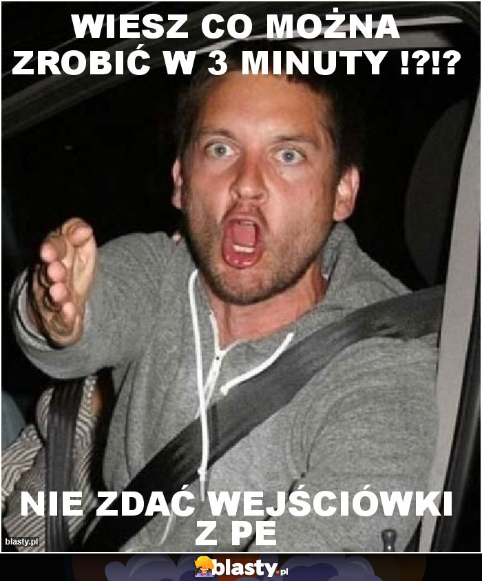Wiesz co można zrobić w 3 minuty !?!? Wiesz co można zrobić w 3 minuty !?!?