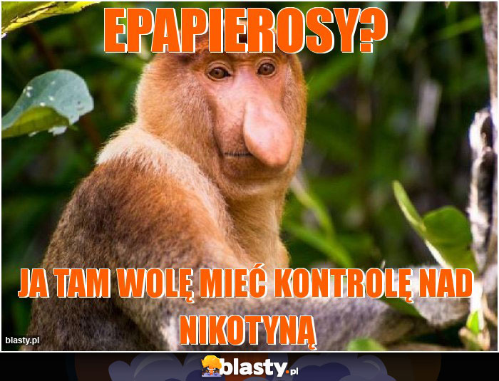 Epapierosy? Epapierosy?
