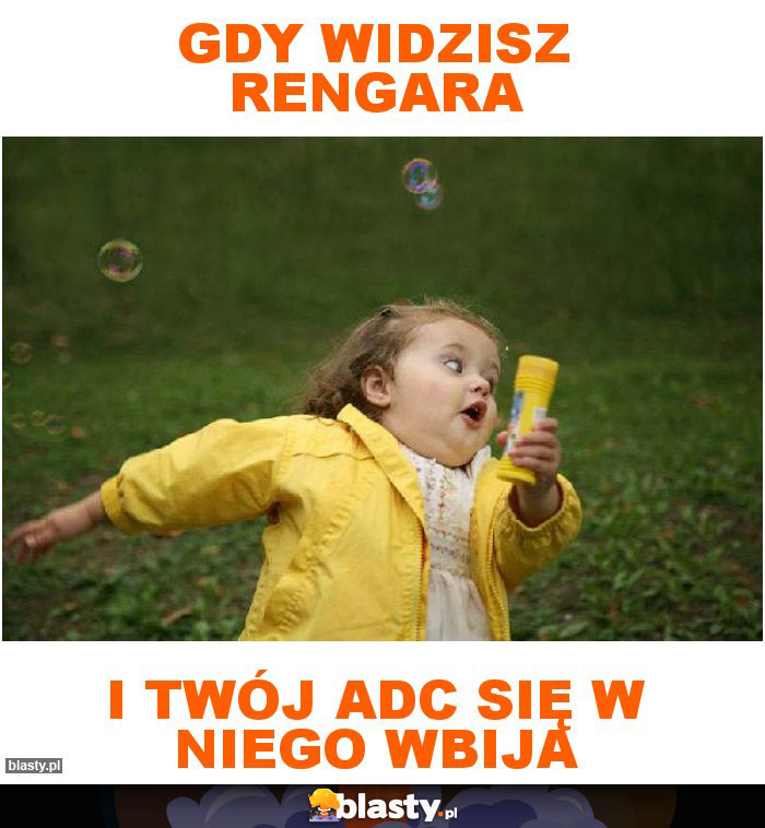 gdy widzisz rengara gdy widzisz rengara