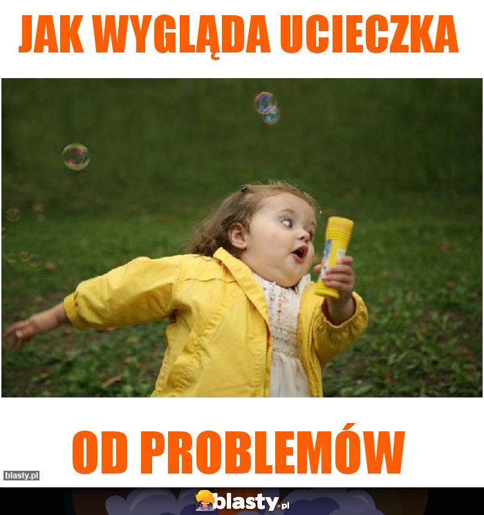 jak wygląda ucieczka