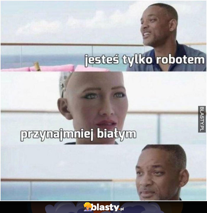 Jesteś tylko robotem