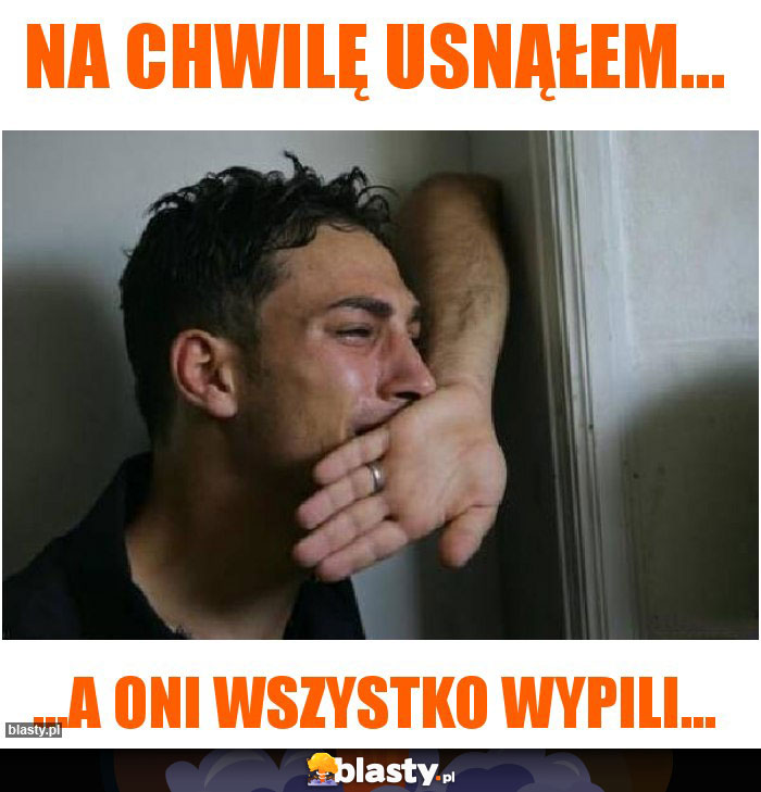 Na chwilę usnąłem... Na chwilę usnąłem...