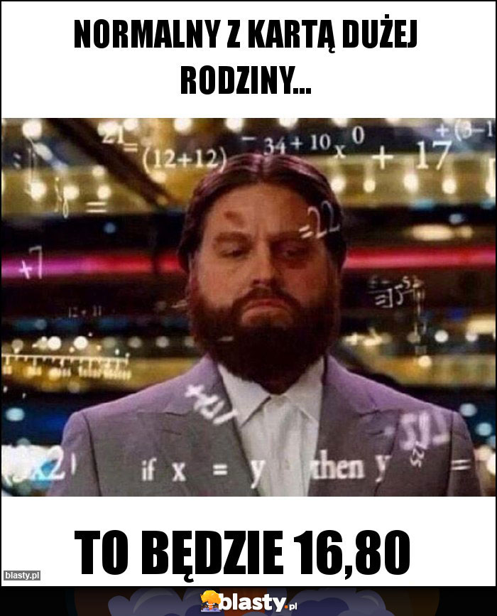 Normalny z kartą dużej rodziny... Normalny z kartą dużej rodziny...