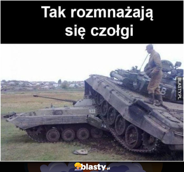 Tak rozmnażają się czołgi