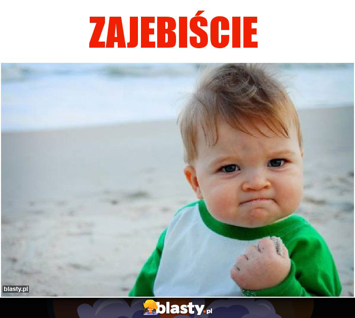 Zajebiście Zajebiście
