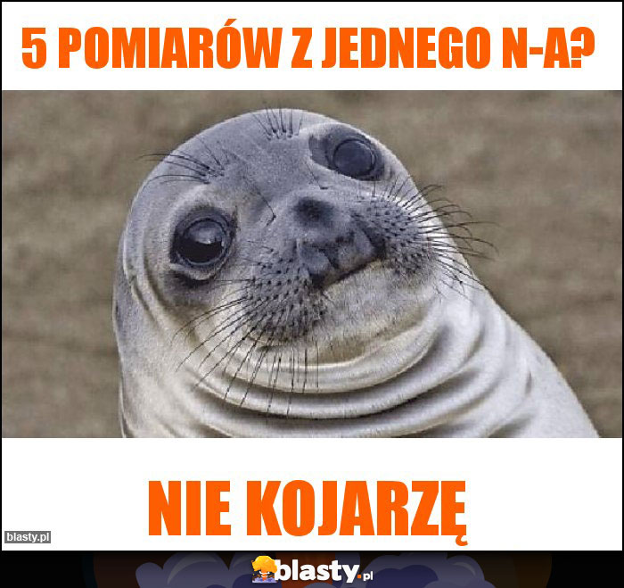 5 pomiarów z jednego n-a? 5 pomiarów z jednego n-a?