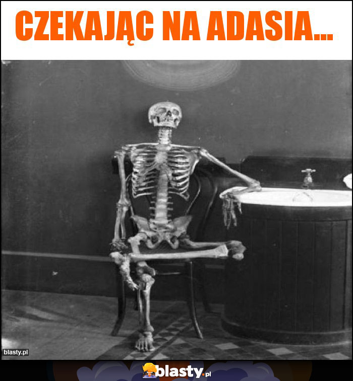 Czekając na Adasia...