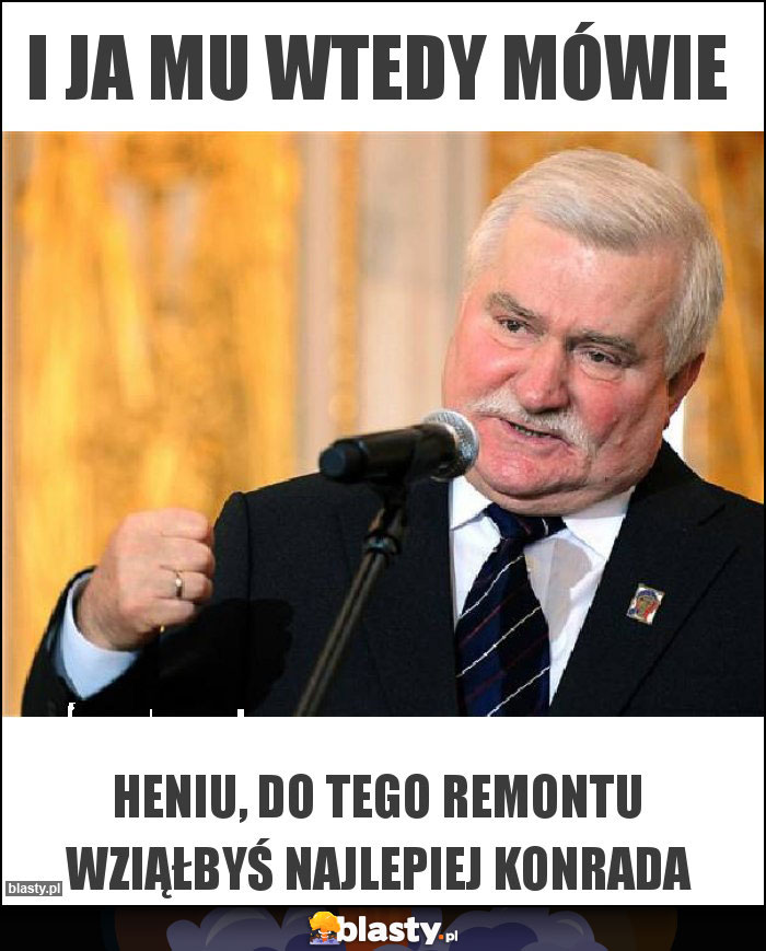 I JA MU WTEDY MÓWIE I JA MU WTEDY MÓWIE