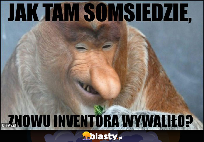 jak tam somsiedzie, jak tam somsiedzie,