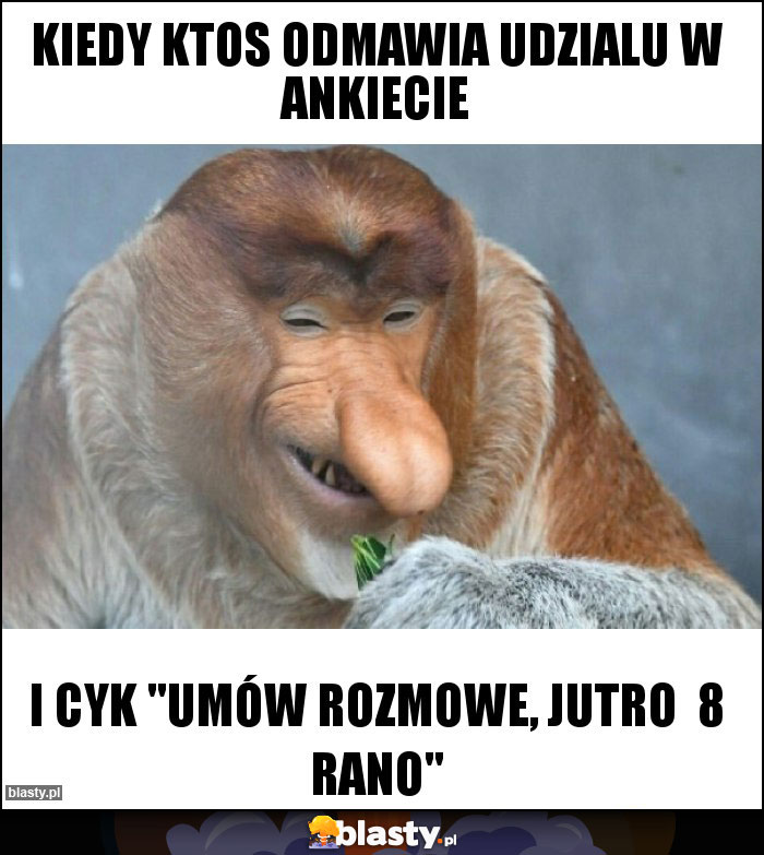 Kiedy ktos odmawia udzialu w ankiecie Kiedy ktos odmawia udzialu w ankiecie