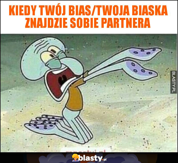 Kiedy twój bias/twoja biaska znajdzie sobie partnera Kiedy twój bias/twoja biaska znajdzie sobie partnera
