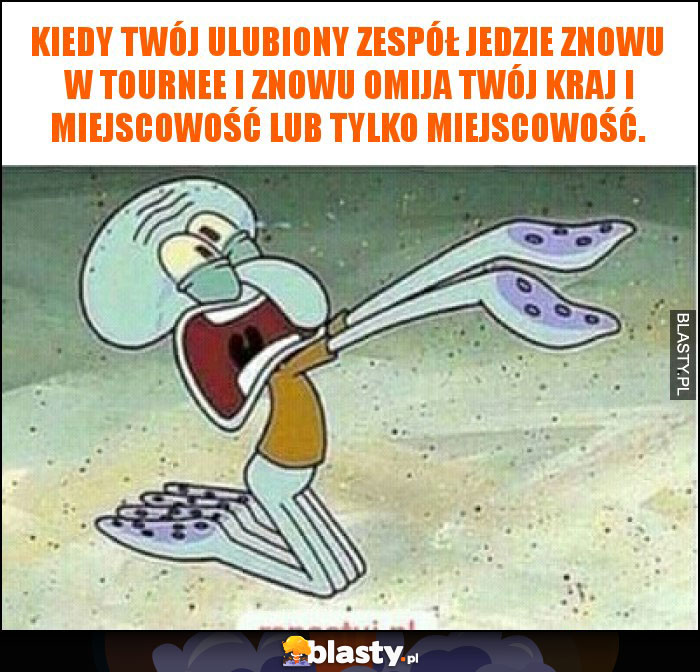 Kiedy twój ulubiony zespół jedzie znowu w tournee i znowu omija twój kraj i miejscowość lub tylko miejscowość. Kiedy twój ulubiony zespół jedzie znowu w tournee i znowu omija twój kraj i miejscowość lub tylko miejscowość.