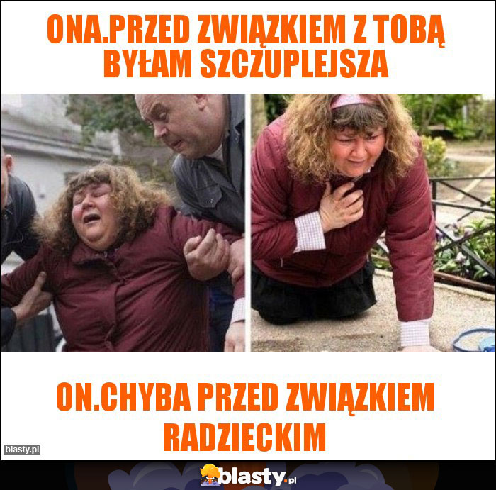 Ona.Przed związkiem z tobą byłam szczuplejsza Ona.Przed związkiem z tobą byłam szczuplejsza
