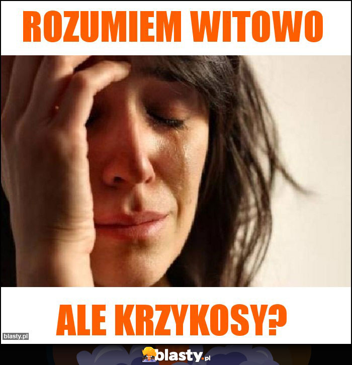 Rozumiem Witowo Rozumiem Witowo