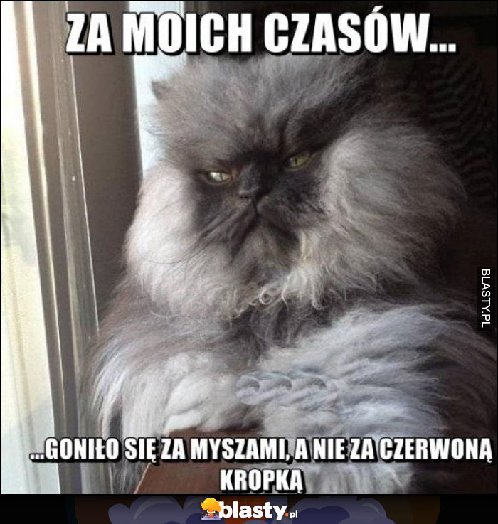 Za moich czasów